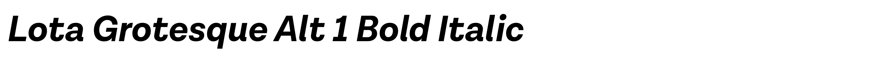 Lota Grotesque Alt 1 Bold Italic