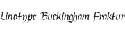 Linotype Buckingham Fraktur