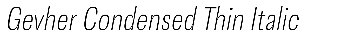 Gevher Condensed Thin Italic