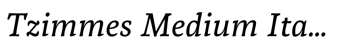Tzimmes Medium Italic