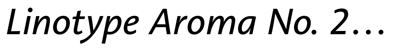 Linotype Aroma No. 2 Pro Italic