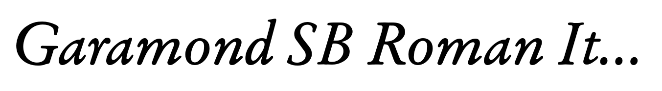 Garamond SB Roman Italic