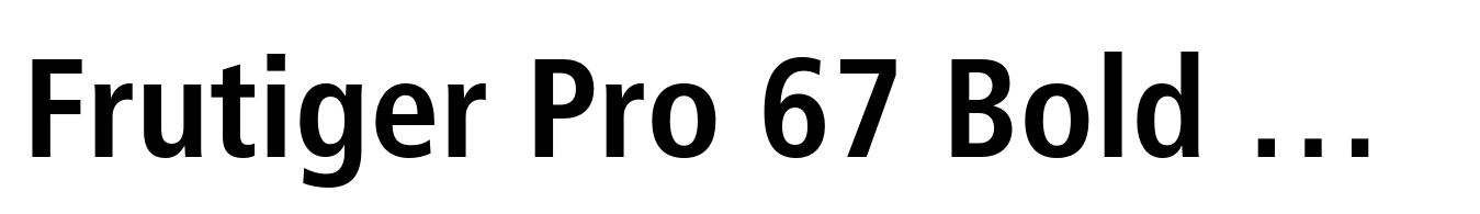 Frutiger Pro 67 Bold Condensed (Copy)