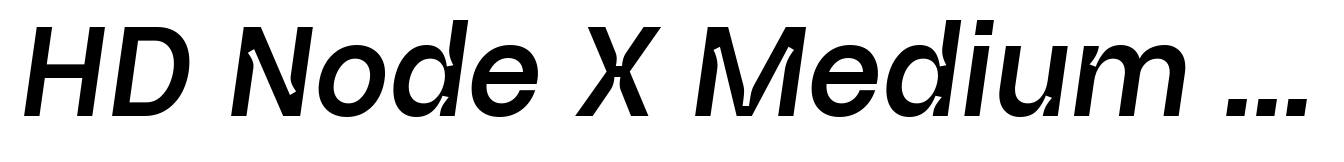 HD Node X Medium Italic