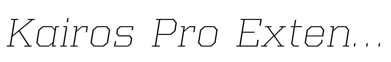 Kairos Pro Extended Extra Light Italic