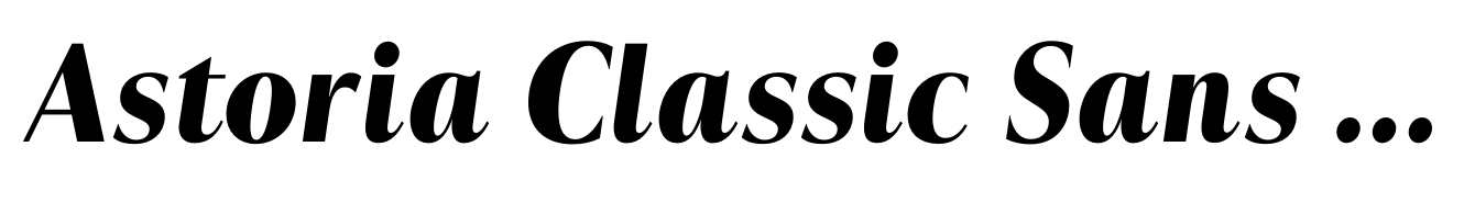Astoria Classic Sans Bold Italic
