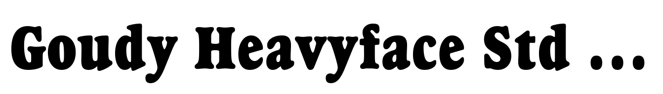 Goudy Heavyface Std Condensed