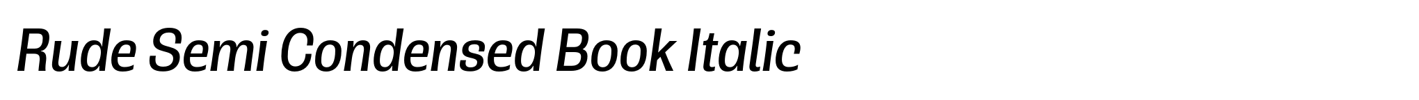Rude Semi Condensed Book Italic image