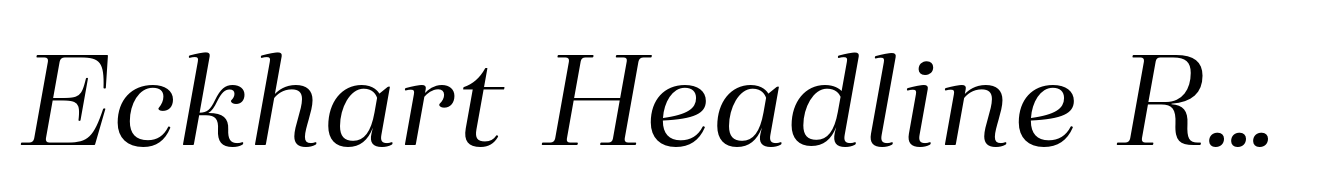 Eckhart Headline Regular Italic