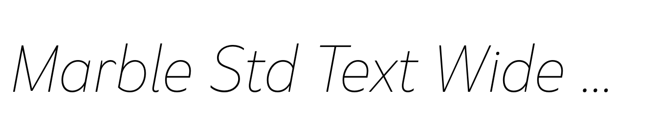 Marble Std Text Wide Thin Italic