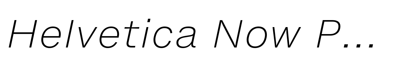 Helvetica Now Pro Micro ExtraLight Italic