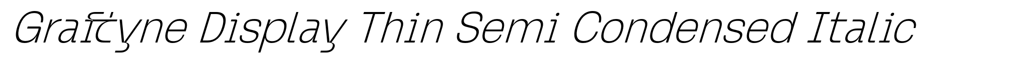 Graftyne Display Thin Semi Condensed Italic image