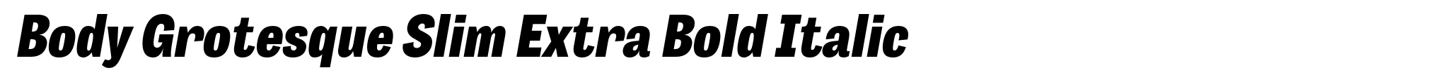 Body Grotesque Slim Extra Bold Italic image