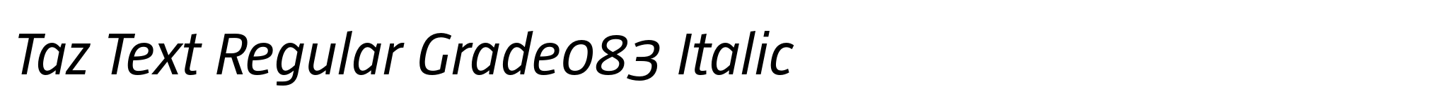 Taz Text Regular Grade083 Italic image