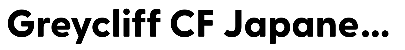 Greycliff CF Japanese CF Extra Bold