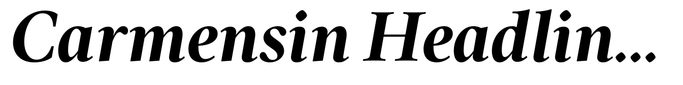 Carmensin Headline Bold Italic