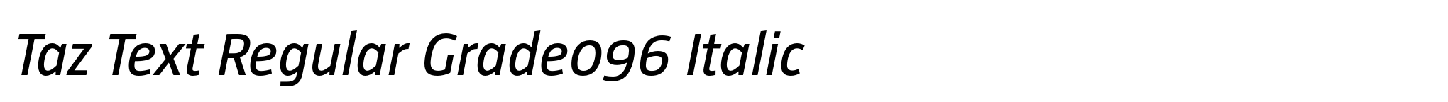 Taz Text Regular Grade096 Italic image