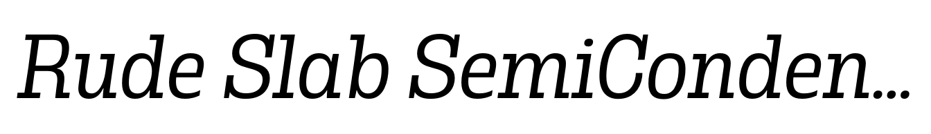 Rude Slab SemiCondensed Font | Webfont & Desktop | MyFonts