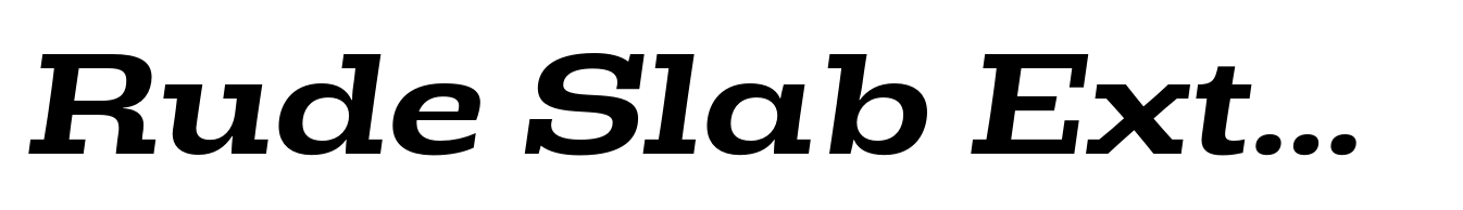 Rude Slab ExtraWide Medium Italic