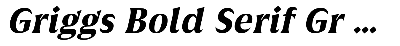 Griggs Bold Serif Gr Slnt