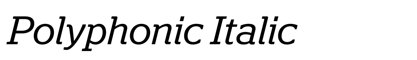 Polyphonic Italic