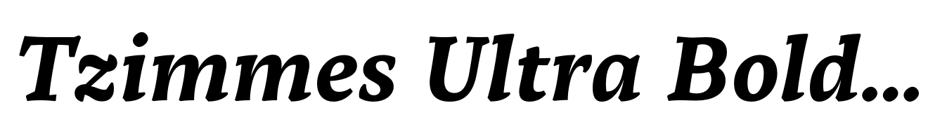 Tzimmes Ultra Bold Italic