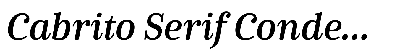 Cabrito Serif Condensed Bold Italic