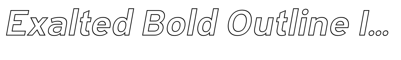 Exalted Bold Outline Italic