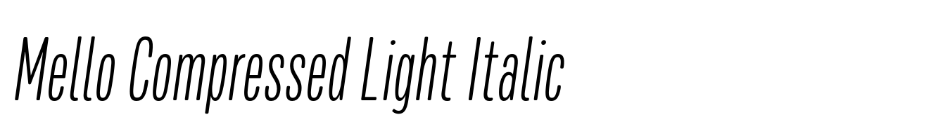 Mello Compressed Light Italic
