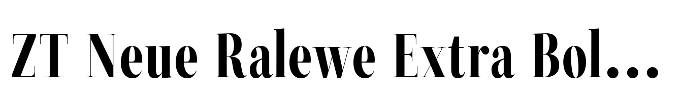 ZT Neue Ralewe Extra Bold Condensed