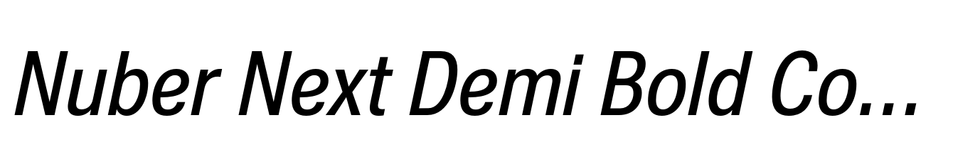 Nuber Next Demi Bold Condensed Italic