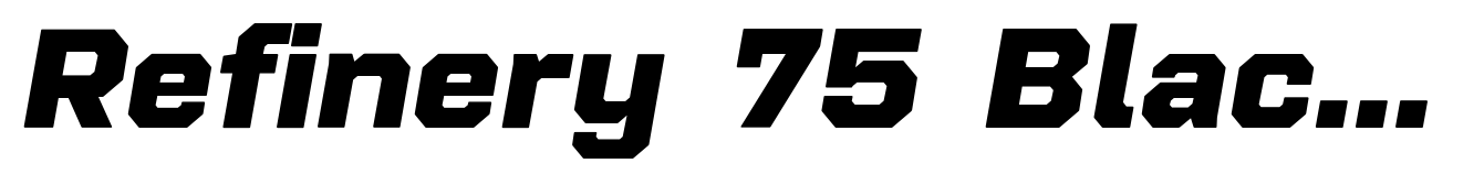 Refinery 75 Black Italic