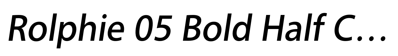 Rolphie 05 Bold Half Condensed Italic