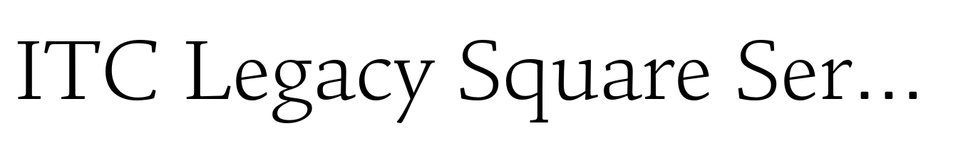 ITC Legacy Square Serif Light