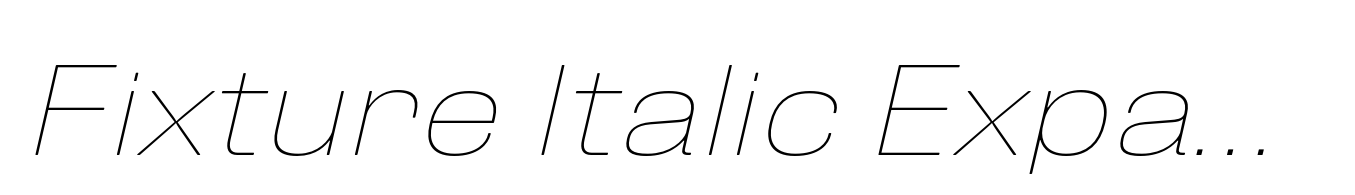 Fixture Italic Expanded Thin