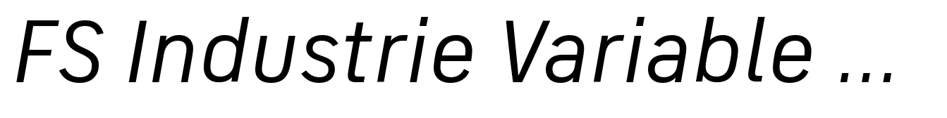 FS Industrie Variable Standard Italic