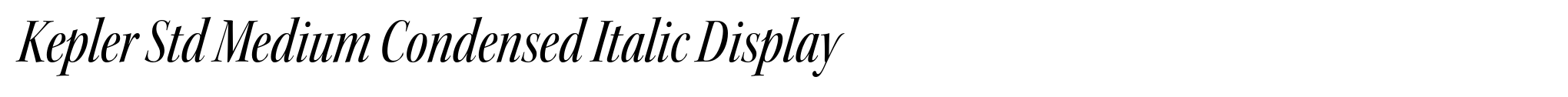 Kepler Std Medium Condensed Italic Display image