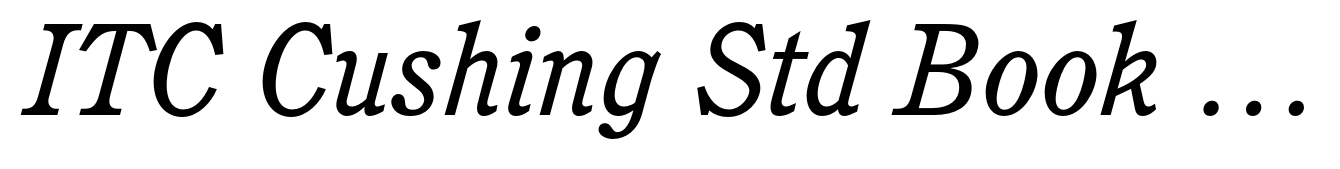 ITC Cushing Std Book Italic