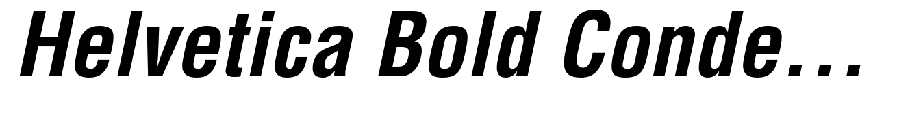 Helvetica Bold Condensed Oblique