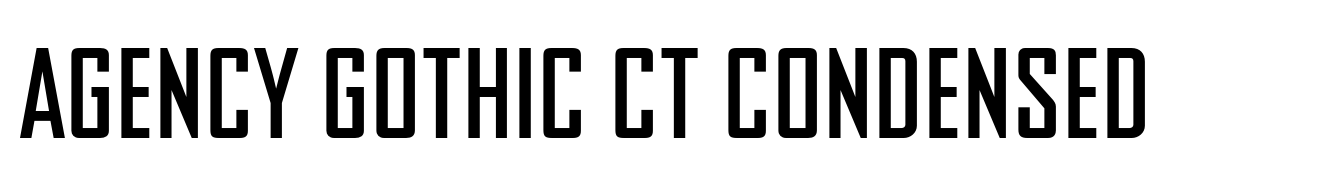 Agency Gothic CT Condensed