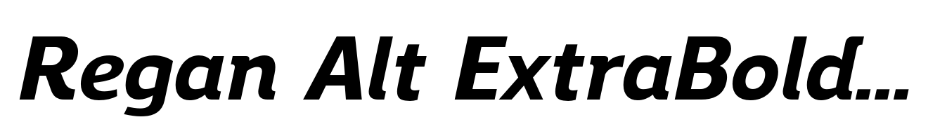 Regan Alt ExtraBold Italic