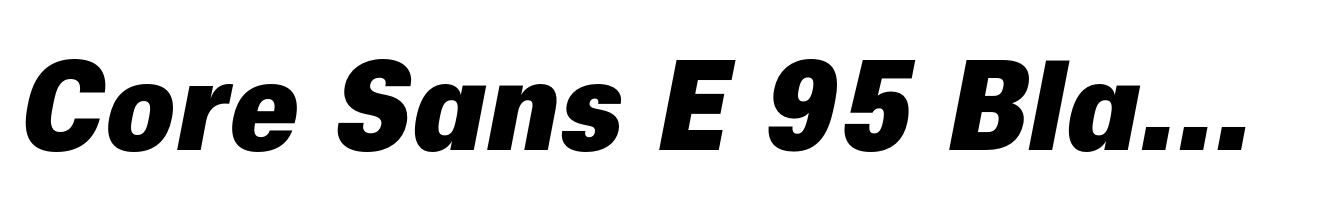 Core Sans E 95 Black Italic
