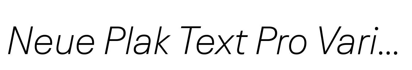 Neue Plak Text Pro Variable Italic