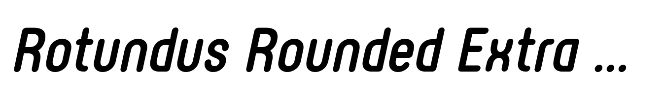 Rotundus Rounded Extra Bold Italic