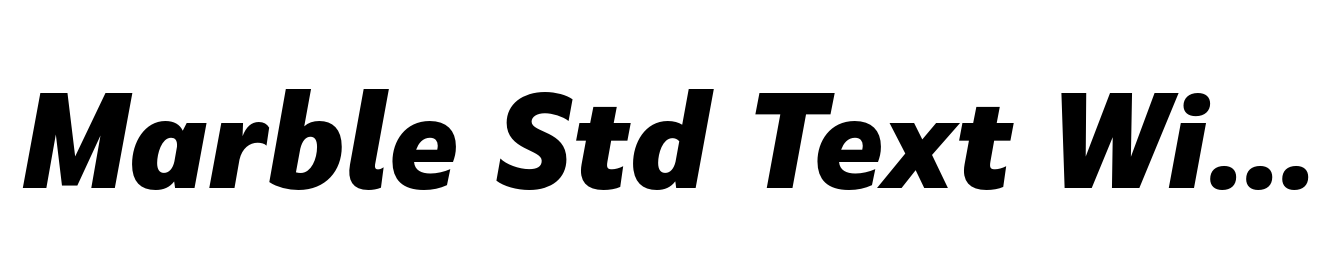 Marble Std Text Wide ExtraBold Italic