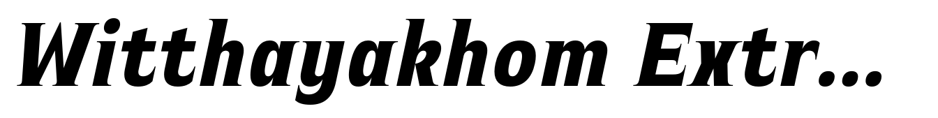 Witthayakhom Extra Bold Italic