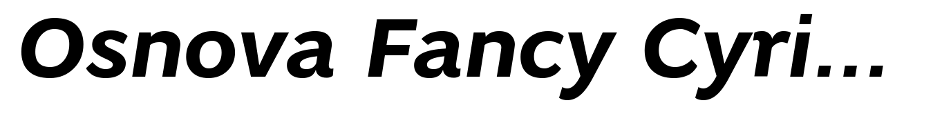 Osnova Fancy Cyrillic Bold Italic