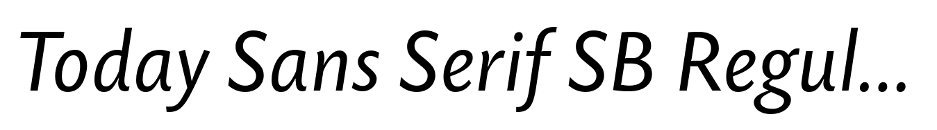Today Sans Serif SB Regular Italic