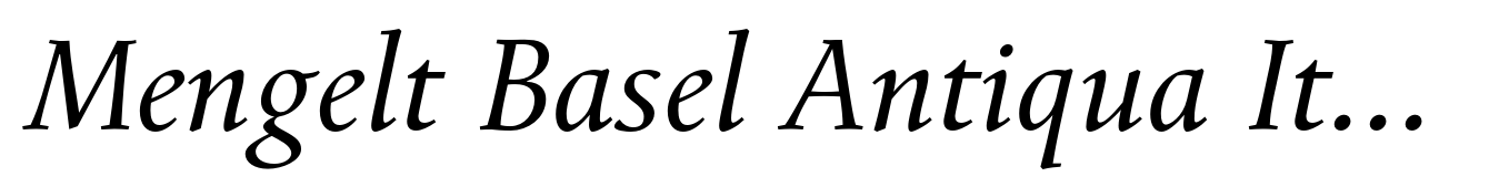 Mengelt Basel Antiqua Italic