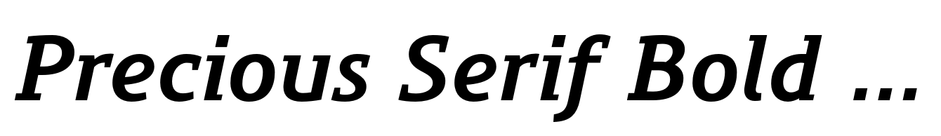 Precious Serif Bold Italic